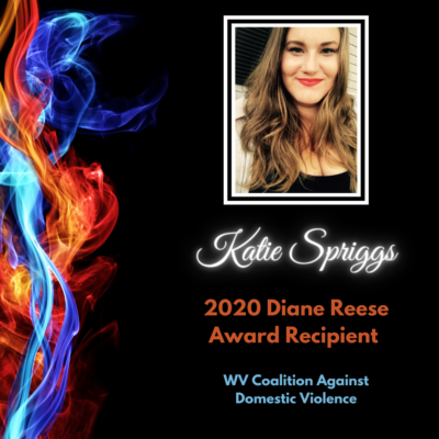 Katie Spriggs, 2020 Diane Reese Award Recipient, WV Coalition Against Domestic Violence