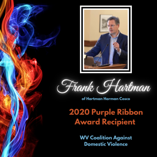 Frank Hartman of Hartman Hartman Cosco, 2020 Purple Ribbon Award Recipient, WV Coalition Against Domestic ViolenceScott Cosco of Hartman Hartman Cosco, 2020 Purple Ribbon Award Recipient, WV Coalition Against Domestic Violence